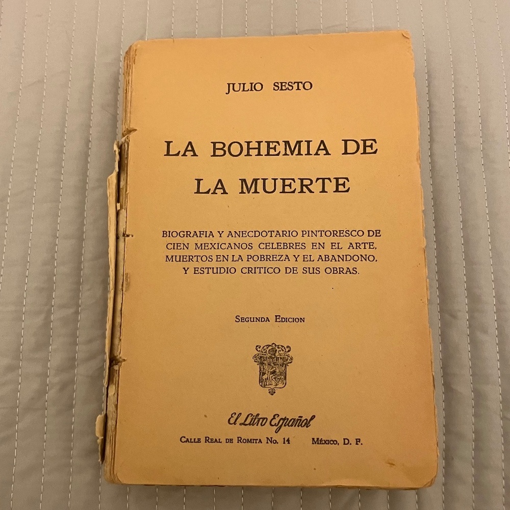 La Bohemia de La Muerte, Julio Sesto Segunda Edicion 1958 Paperback